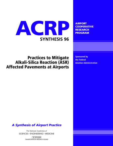 Cover: Practices to Mitigate Alkali-Silica Reaction (ASR) Affected Pavements at Airports