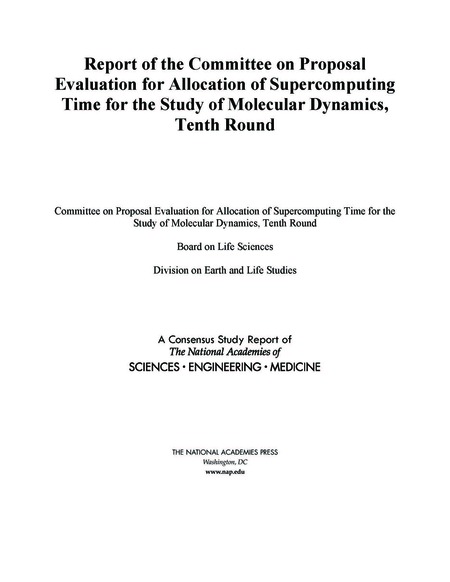 Cover: Report of the Committee on Proposal Evaluation for Allocation of Supercomputing Time for the Study of Molecular Dynamics: Tenth Round
