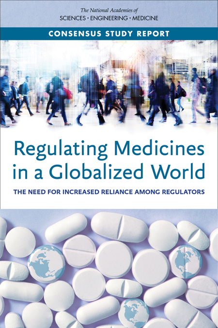 Cover: Regulating Medicines in a Globalized World: The Need for Increased Reliance Among Regulators