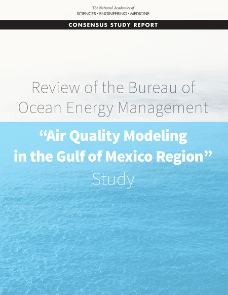 Cover: Review of the Bureau of Ocean Energy Management "Air Quality Modeling in the Gulf of Mexico Region" Study