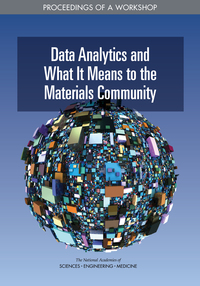 Data Analytics and What It Means to the Materials Community: Proceedings of a Workshop