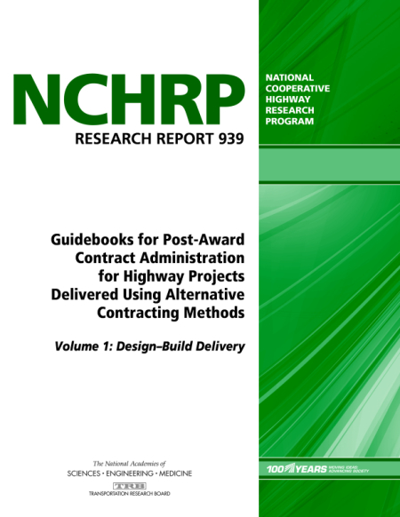 Cover: Guidebooks for Post-Award Contract Administration for Highway Projects Delivered Using Alternative Contracting Methods, Volume 1: Design–Build Delivery