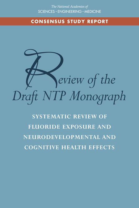 Cover: Review of the Draft NTP Monograph: Systematic Review of Fluoride Exposure and Neurodevelopmental and Cognitive Health Effects