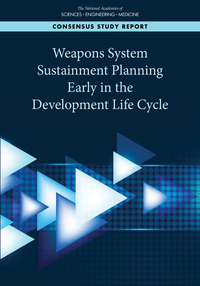 Weapons System Sustainment Planning Early in the Development Life Cycle