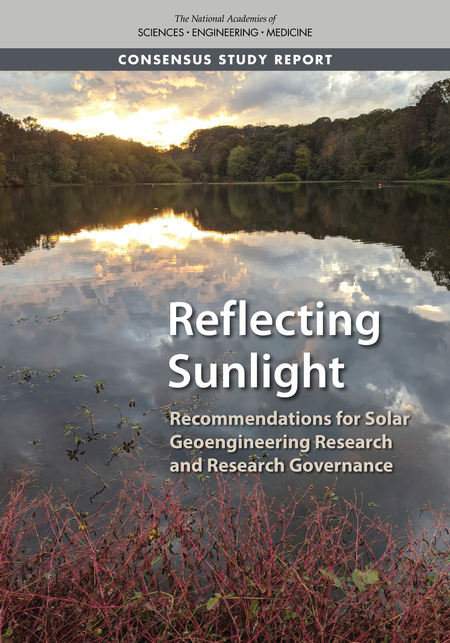 Reflecting Sunlight: Recommendations for Solar Geoengineering Research and Research Governance