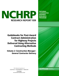 Guidebooks for Post-Award Contract Administration for Highway Projects Delivered Using Alternative Contracting Methods, Volume 2: Construction Manager–General Contractor Delivery
