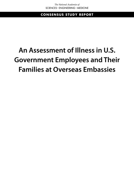 An Assessment of Illness in U.S. Government Employees and Their Families at Overseas Embassies