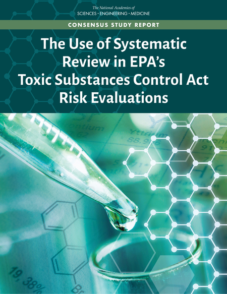 The Use of Systematic Review in EPA's Toxic Substances Control Act Risk Evaluations