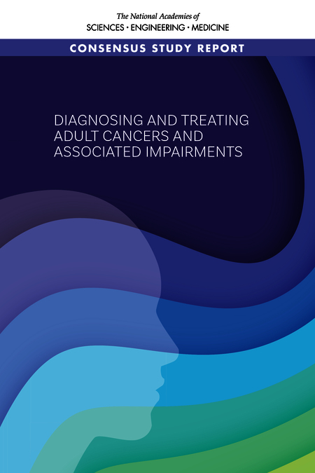 Cover: Diagnosing and Treating Adult Cancers and Associated Impairments