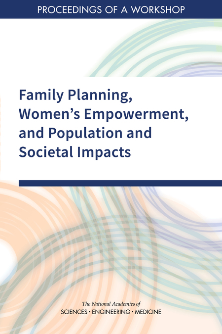 Cover: Family Planning, Women's Empowerment, and Population and Societal Impacts: Proceedings of a Workshop
