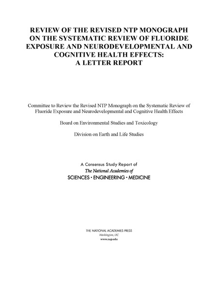 Review of the Revised NTP Monograph on the Systematic Review of Fluoride Exposure and Neurodevelopmental and Cognitive Health Effects: A Letter Report