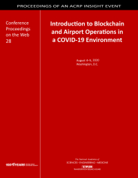 Introduction to Blockchain and Airport Operations in a COVID-19 Environment