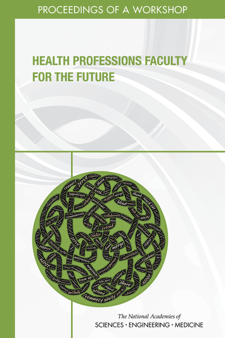 Health Professions Faculty for the Future: Proceedings of a Workshop