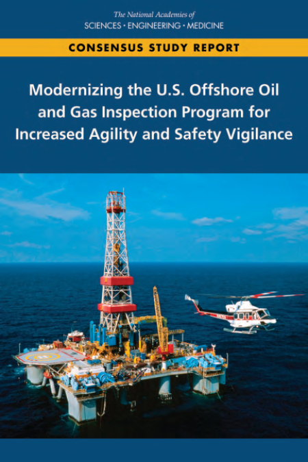 Modernizing the U.S. Offshore Oil and Gas Inspection Program for Increased Agility and Safety Vigilance