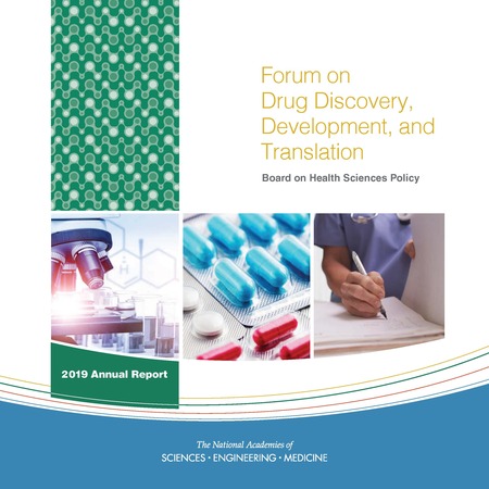 Forum on Drug Discovery, Development, and Translation: 2019 Annual Report