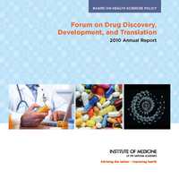 Forum on Drug Discovery, Development, and Translation: 2010 Annual Report