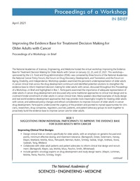 Improving the Evidence Base for Treatment Decision Making for Older Adults with Cancer: Proceedings of a Workshop—in Brief