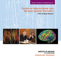 Forum on Neuroscience and Nervous System Disorders: 2013 Annual Report