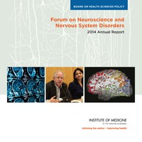 Forum on Neuroscience and Nervous System Disorders: 2014 Annual Report