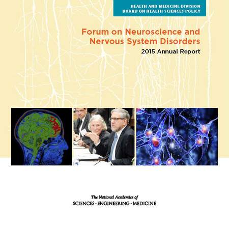 Forum on Neuroscience and Nervous System Disorders: 2015 Annual Report
