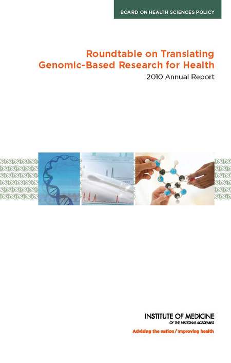 Roundtable on Translating Genomic-Based Research for Health: 2010 Annual Report