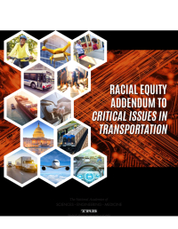 Cover Image:Racial Equity Addendum to Critical Issues in Transportation