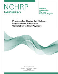 Practices for Closing Out Highway Projects from Substantial Completion to Final Payment