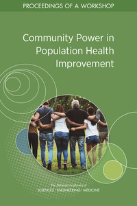 Community Power in Population Health Improvement: Proceedings of a Workshop