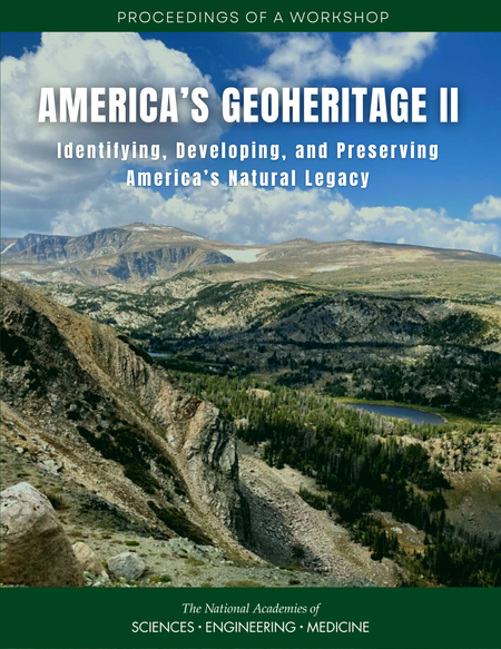 Cover: America's Geoheritage II: Identifying, Developing, and Preserving America's Natural Legacy: Proceedings of a Workshop
