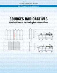 Radioactive Sources: Applications and Alternative Technologies: French Version
