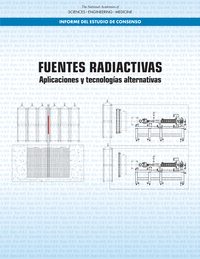 Radioactive Sources: Applications and Alternative Technologies: Spanish Version