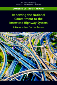 Renewing the National Commitment to the Interstate Highway System: A Foundation for the Future: Japanese Version