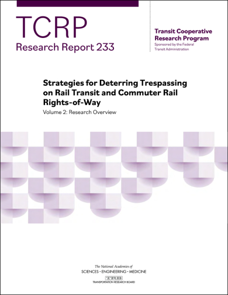 Strategies for Deterring Trespassing on Rail Transit and Commuter Rail Rights-of-Way, Volume 2: Research Overview
