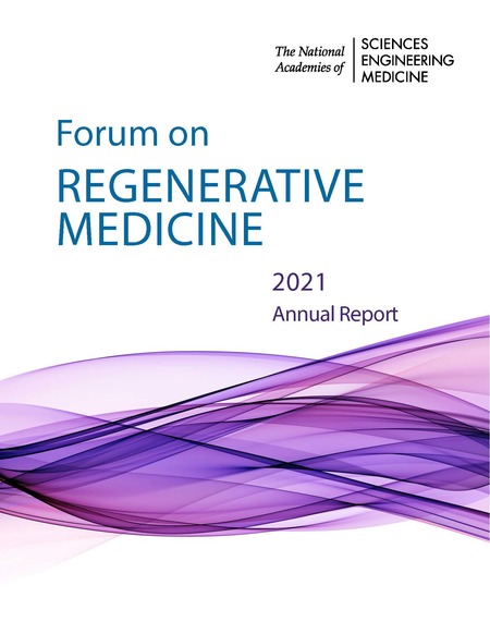 Forum on Regenerative Medicine: 2021 Annual Report