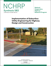 Implementation of Subsurface Utility Engineering for Highway Design and Construction