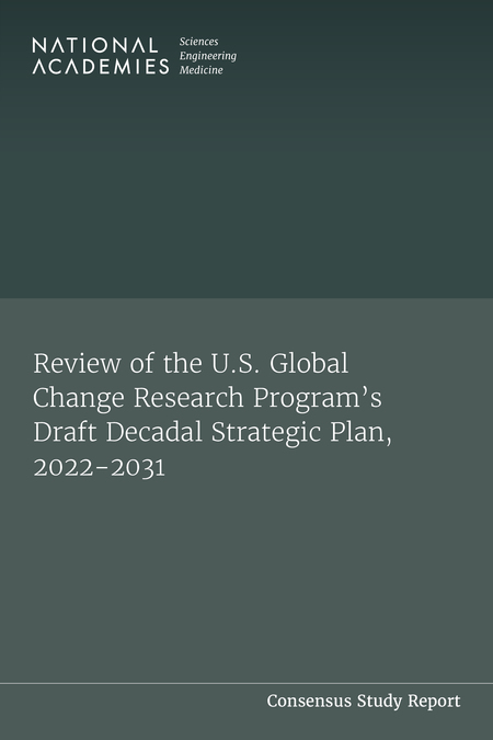 Review of the U.S. Global Change Research Program's Draft Decadal Strategic Plan, 2022-2031