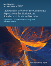 Independent Review of the Community Report from the Biosignature Standards of Evidence Workshop: Report Series—Committee on Astrobiology and Planetary Sciences