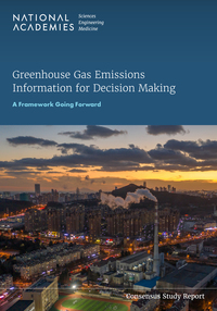 Greenhouse Gas Emissions Information for Decision Making: A Framework Going Forward