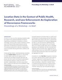 Location Data in the Context of Public Health, Research, and Law Enforcement: An Exploration of Governance Frameworks: Proceedings of a Workshop—in Brief