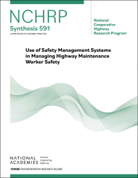 Use of Safety Management Systems in Managing Highway Maintenance Worker Safety