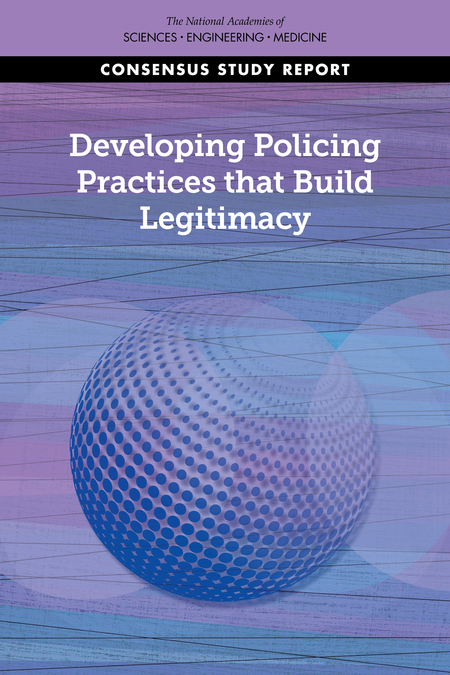 Developing Policing Practices that Build Legitimacy