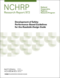 Development of Safety Performance-Based Guidelines for the Roadside Design Guide