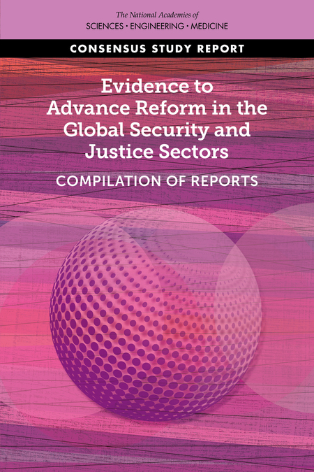 Evidence to Advance Reform in the Global Security and Justice
