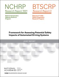 Framework for Assessing Potential Safety Impacts of Automated Driving Systems