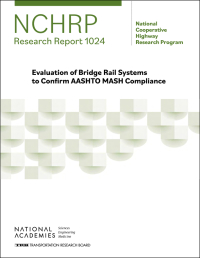 Evaluation of Bridge Rail Systems to Confirm AASHTO MASH Compliance