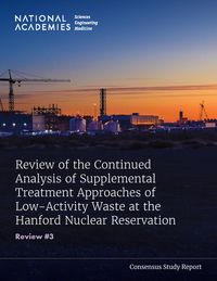 Review of the Continued Analysis of Supplemental Treatment Approaches of Low-Activity Waste at the Hanford Nuclear Reservation: Review #3