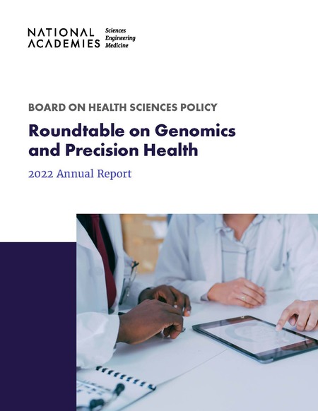 Roundtable on Genomics and Precision Health: 2022 Annual Report