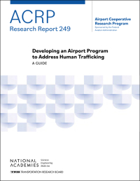 Developing an Airport Program to Address Human Trafficking: A Guide