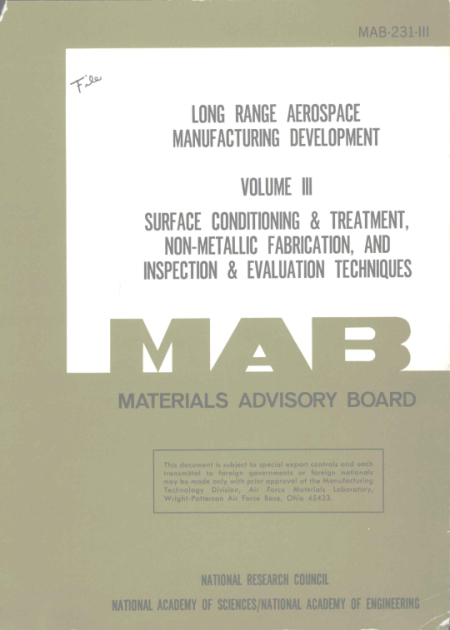 Long range aerospace manufacturing developments. Volume III. Surface conditioning and treatment, non-metallic fabrication, and inspection & evaluation techniques. Report