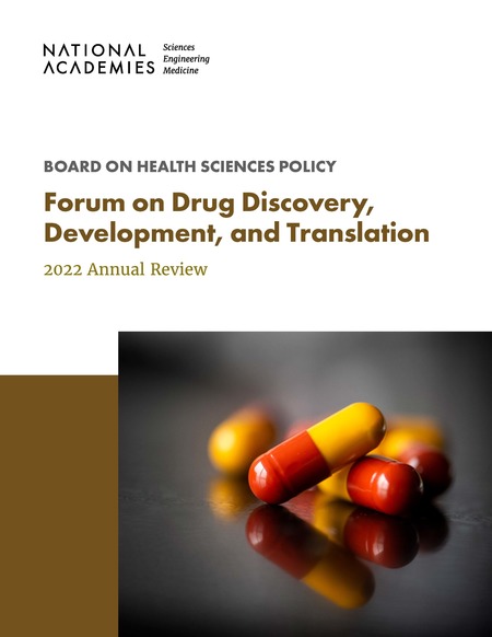 Forum on Drug Discovery, Development, and Translation: 2022 Annual